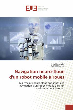 Navigation neuro-floue d'un robot mobile à roues