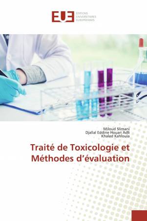 Traité de Toxicologie et Méthodes d’évaluation