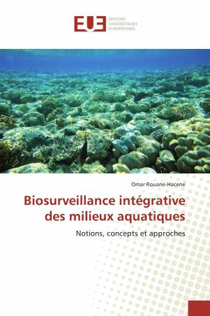 Biosurveillance intégrative des milieux aquatiques