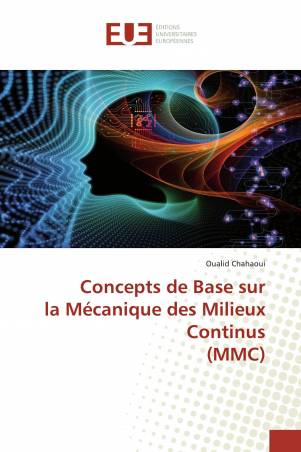 Concepts de Base sur la Mécanique des Milieux Continus (MMC)