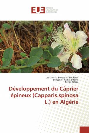 Développement du Câprier épineux (Capparis.spinosa L.) en Algérie