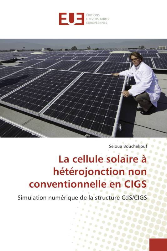 La cellule solaire à hétérojonction non conventionnelle en CIGS