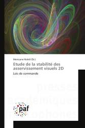 Etude de la stabilité des asservissement visuels 2D