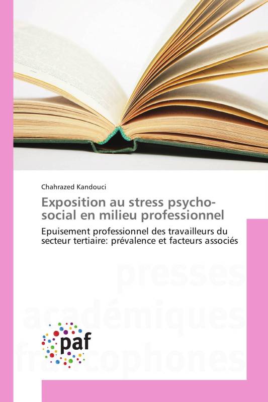 Exposition au stress psycho-social en milieu professionnel