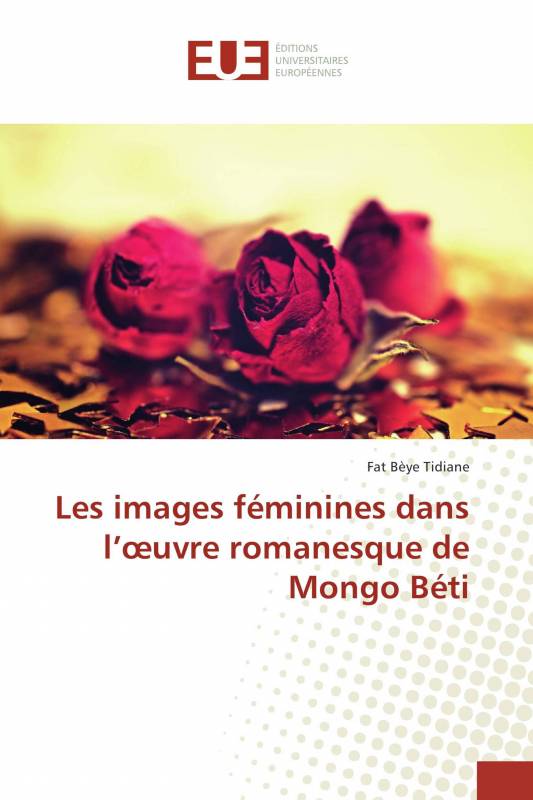 Les images féminines dans l’œuvre romanesque de Mongo Béti