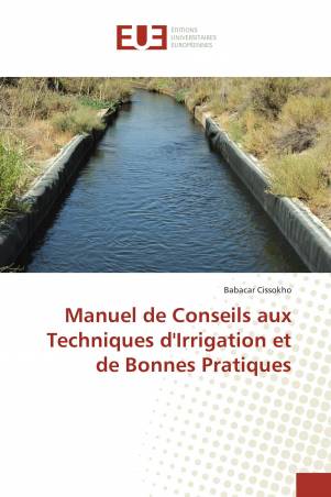 Manuel de Conseils aux Techniques d&#039;Irrigation et de Bonnes Pratiques