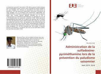 Administration de la sulfadoxine-pyriméthamine lors de la prévention du paludisme saisonnier