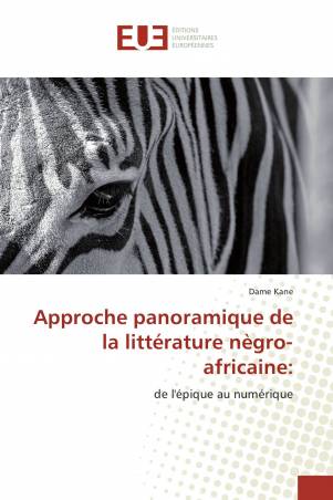 Approche panoramique de la littérature nègro-africaine: