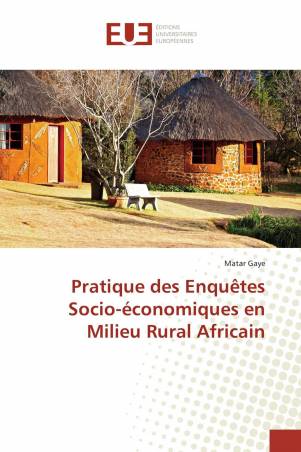 Pratique des Enquêtes Socio-économiques en Milieu Rural Africain
