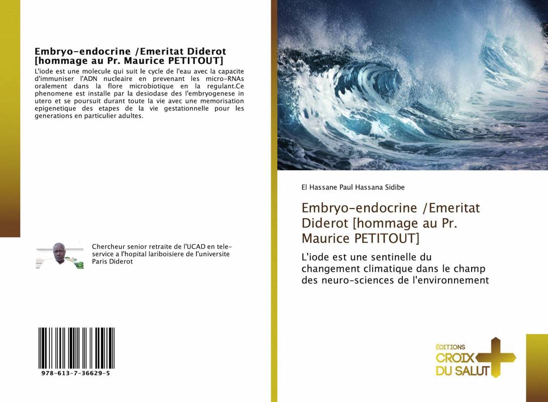 Embryo-endocrine /Emeritat Diderot [hommage au Pr. Maurice PETITOUT]