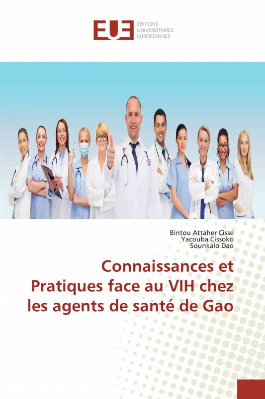 Connaissances et Pratiques face au VIH chez les agents de santé de Gao