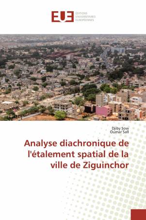 Analyse diachronique de l&#039;étalement spatial de la ville de Ziguinchor