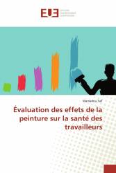 Évaluation des effets de la peinture sur la santé des travailleurs