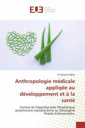 Anthropologie médicale appliqée au développement et à la santé