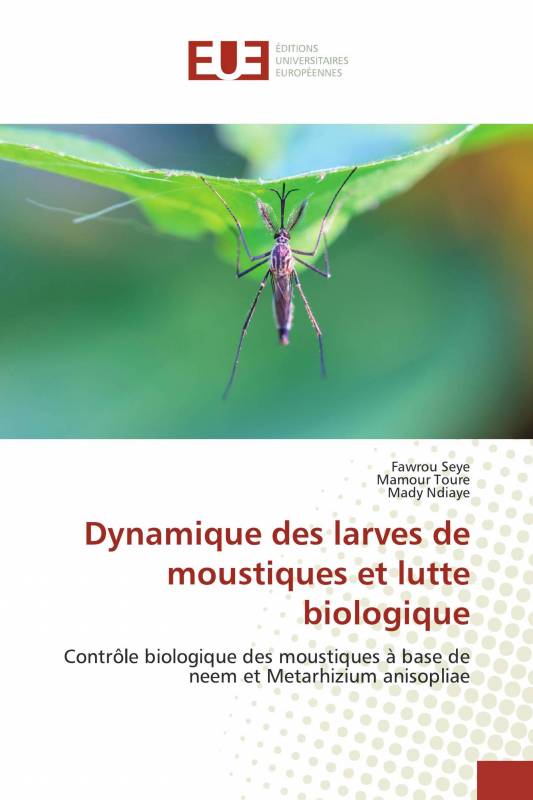 Dynamique des larves de moustiques et lutte biologique