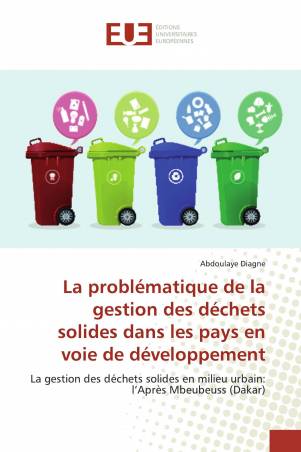 La problématique de la gestion des déchets solides dans les pays en voie de développement
