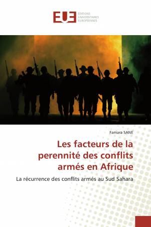 Les facteurs de la perennité des conflits armés en Afrique