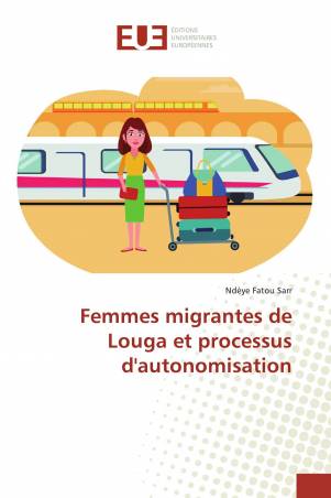 Femmes migrantes de Louga et processus d'autonomisation