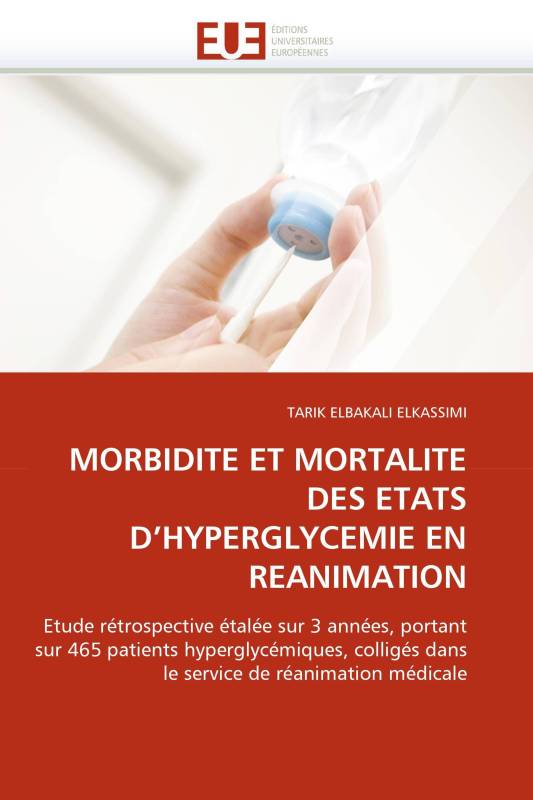 MORBIDITE ET MORTALITE DES ETATS D'HYPERGLYCEMIE EN REANIMATION