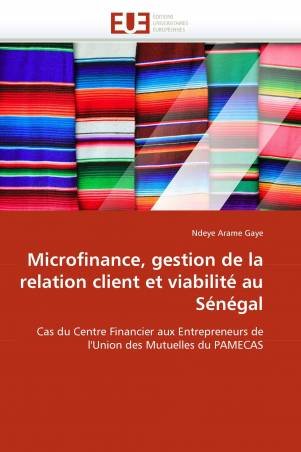 Microfinance, gestion de la relation client et viabilité au Sénégal