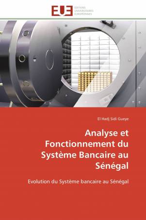 Analyse et Fonctionnement du Système Bancaire au Sénégal