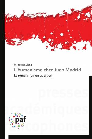 L’humanisme chez Juan Madrid