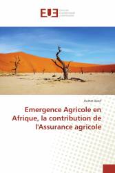 Emergence Agricole en Afrique, la contribution de l'Assurance agricole
