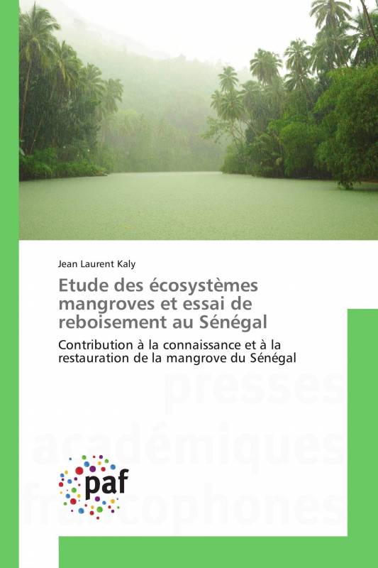 Etude des écosystèmes mangroves et essai de reboisement au Sénégal