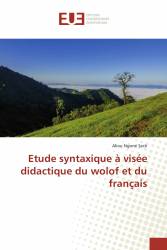 Etude syntaxique à visée didactique du wolof et du français
