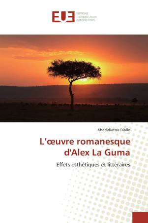 L’œuvre romanesque d&#039;Alex La Guma