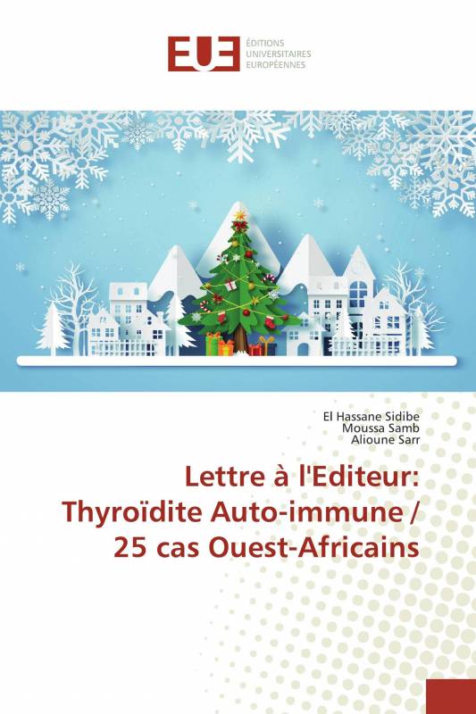 Lettre à l'Editeur: Thyroïdite Auto-immune / 25 cas Ouest-Africains
