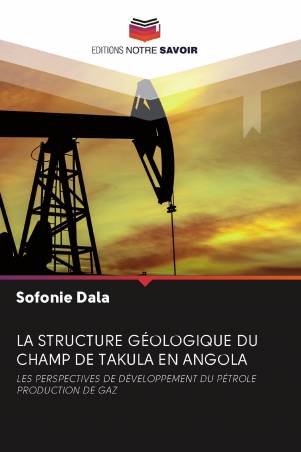 LA STRUCTURE GÉOLOGIQUE DU CHAMP DE TAKULA EN ANGOLA