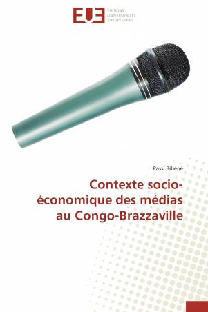 Contexte socio-économique des médias au Congo-Brazzaville