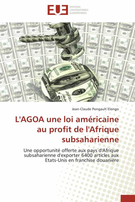 L'AGOA une loi américaine au profit de l'Afrique subsaharienne