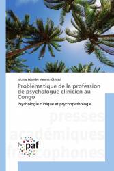 Problématique de la profession de psychologue clinicien au Congo
