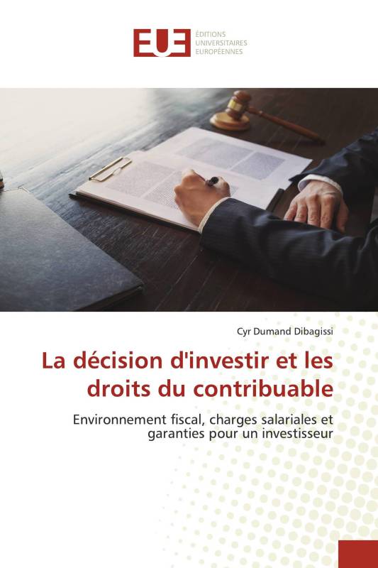 La décision d'investir et les droits du contribuable