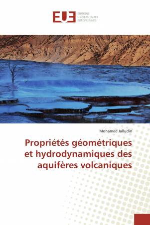 Propriétés géométriques et hydrodynamiques des aquifères volcaniques