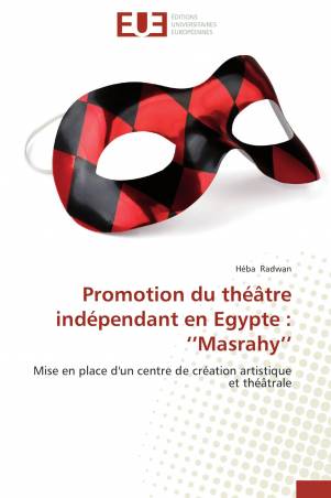 Promotion du théâtre indépendant en Egypte : ‘’Masrahy’’