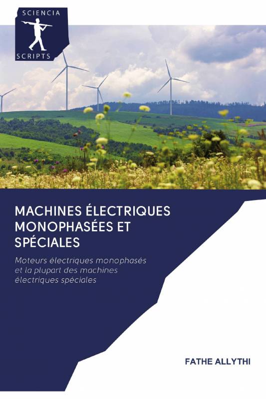 Machines électriques monophasées et spéciales