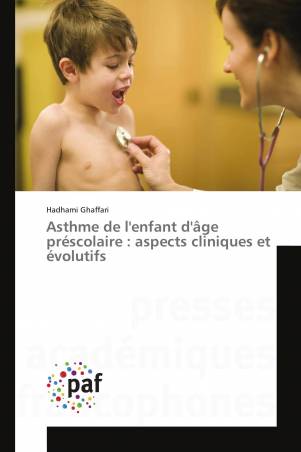 Asthme de l'enfant d'âge préscolaire : aspects cliniques et évolutifs