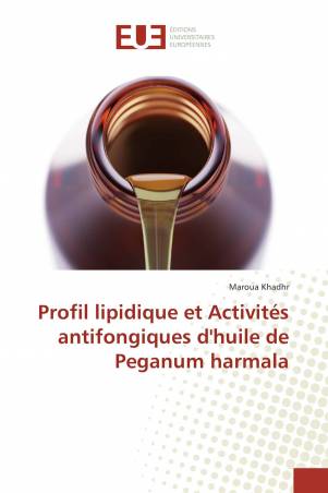 Profil lipidique et Activités antifongiques d'huile de Peganum harmala