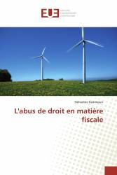 L'abus de droit en matière fiscale