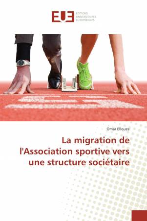 La migration de l'Association sportive vers une structure sociétaire