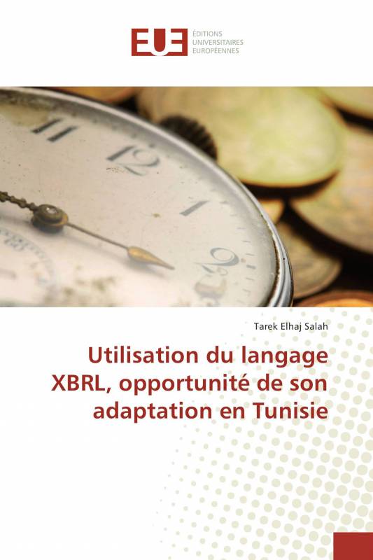 Utilisation du langage XBRL, opportunité de son adaptation en Tunisie