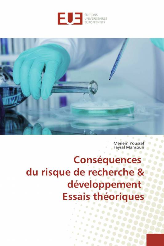 Conséquences du risque de recherche & développement Essais théoriques