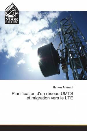 Planification d'un réseau UMTS et migration vers le LTE