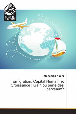 Emigration, Capital Humain et Croissance : Gain ou perte des cerveaux?