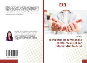 Techniques de commandes vocale, faciale et par Internet d'un fauteuil