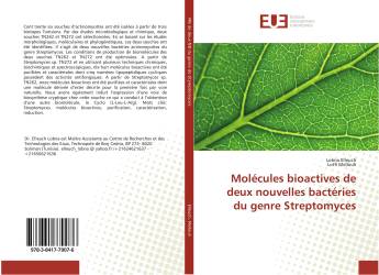 Molécules bioactives de deux nouvelles bactéries du genre Streptomyces