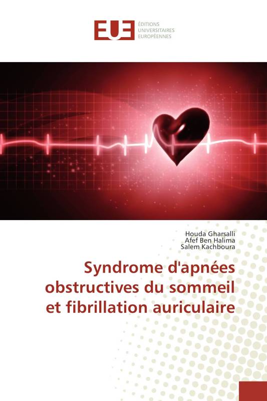 Syndrome d'apnées obstructives du sommeil et fibrillation auriculaire